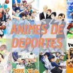 ? Animes de Deportes que tienes que ver ?