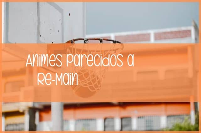 animes parecidos a re main img