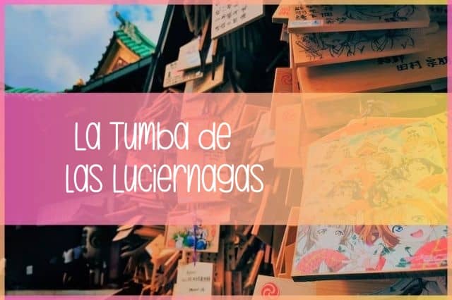 la tumba de las luciernagas img